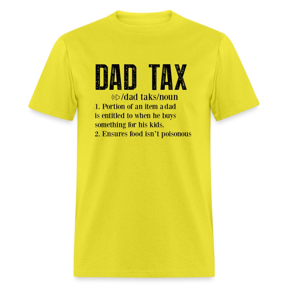 Dad Tax Definition T-Shirt - yellow