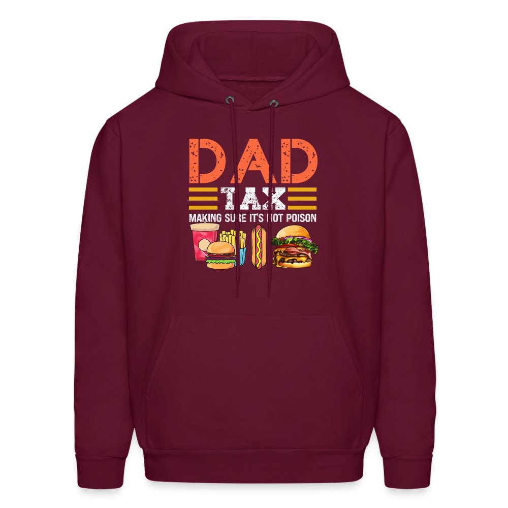 Dad Tax Hoodie (Making Sure It's Not Poison) - burgundy