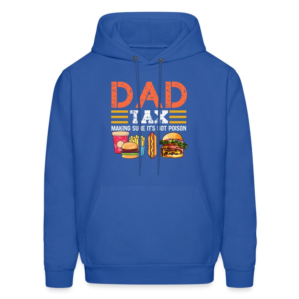 Dad Tax Hoodie (Making Sure It's Not Poison) - royal blue