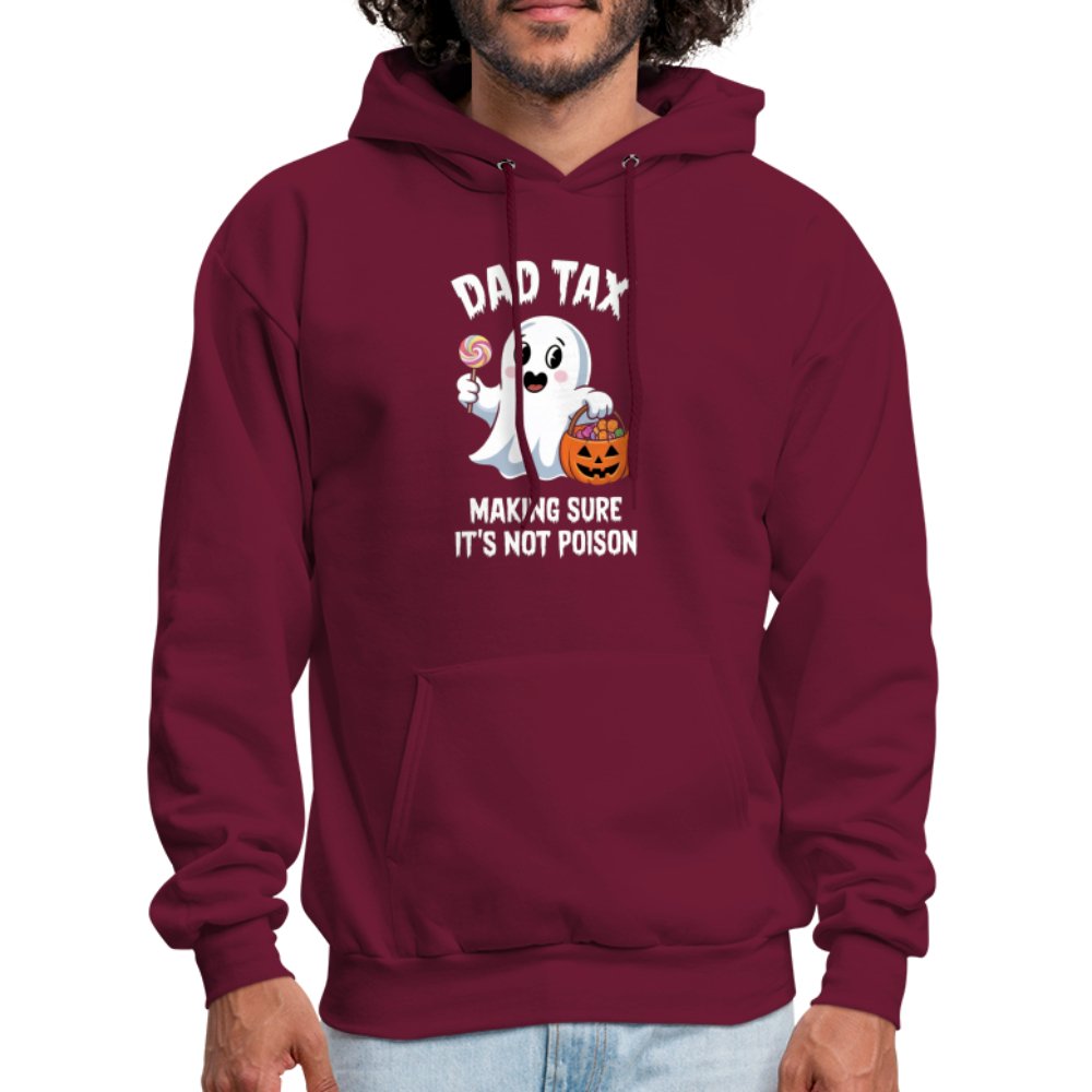 Dad Tax Making Sure It's Not Poison (Halloween Ghost) Hoodie - burgundy