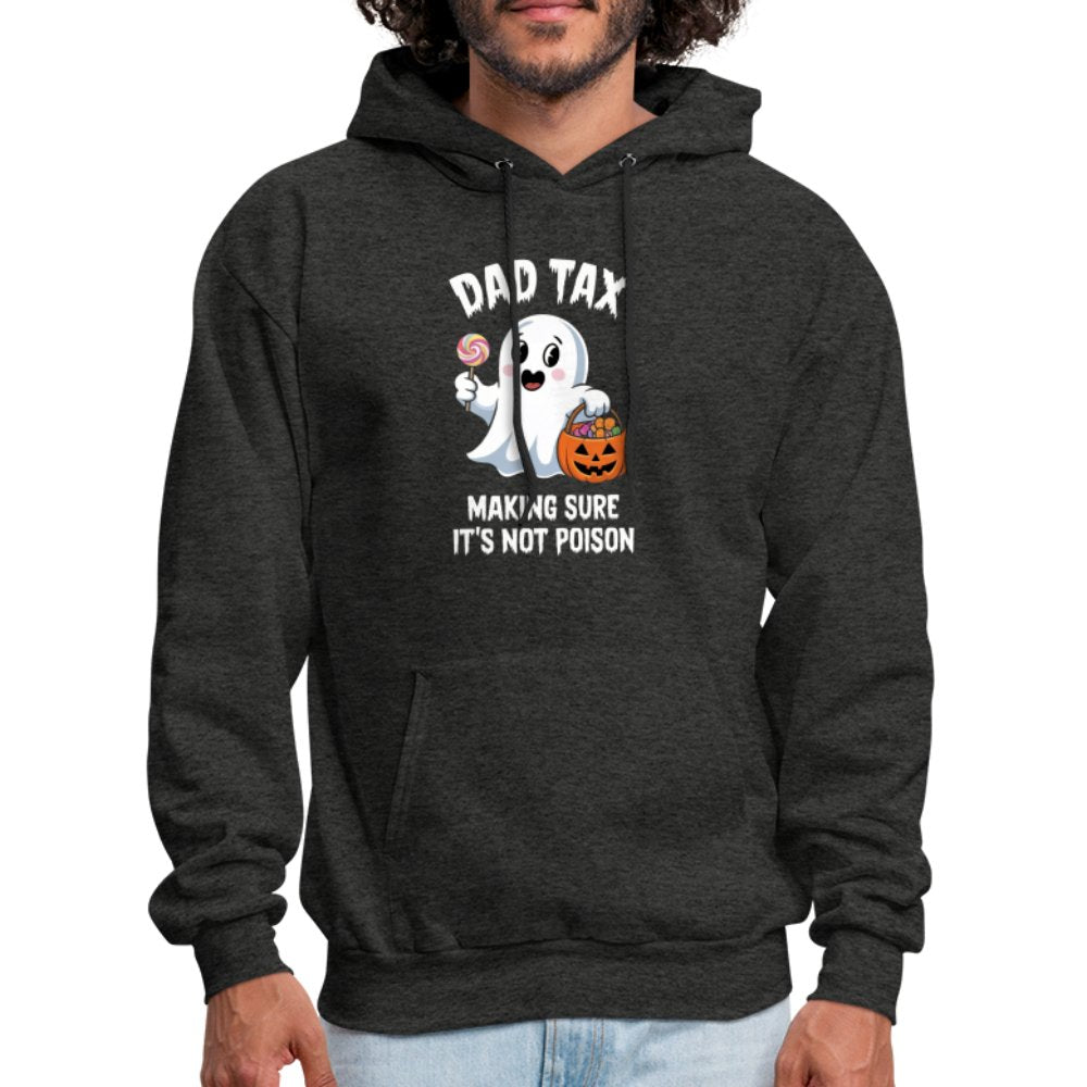 Dad Tax Making Sure It's Not Poison (Halloween Ghost) Hoodie - charcoal grey