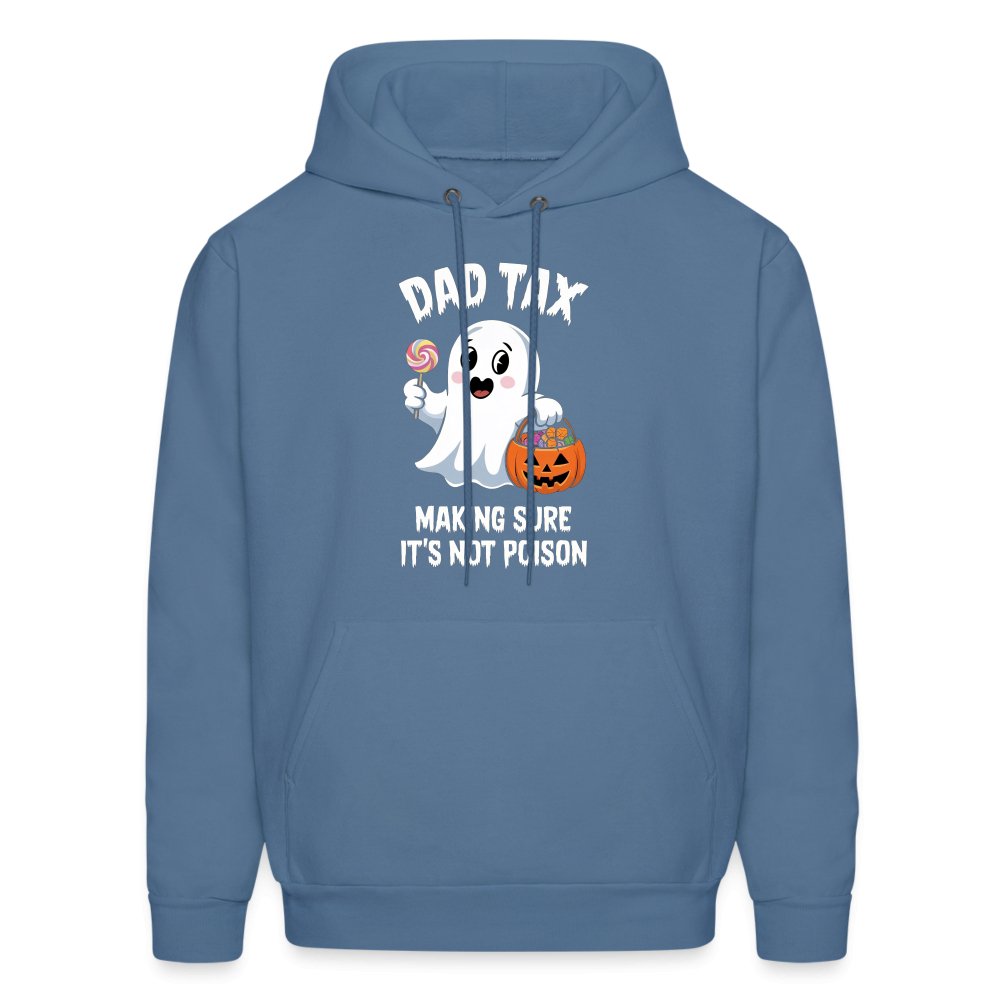 Dad Tax Making Sure It's Not Poison (Halloween Ghost) Hoodie - denim blue