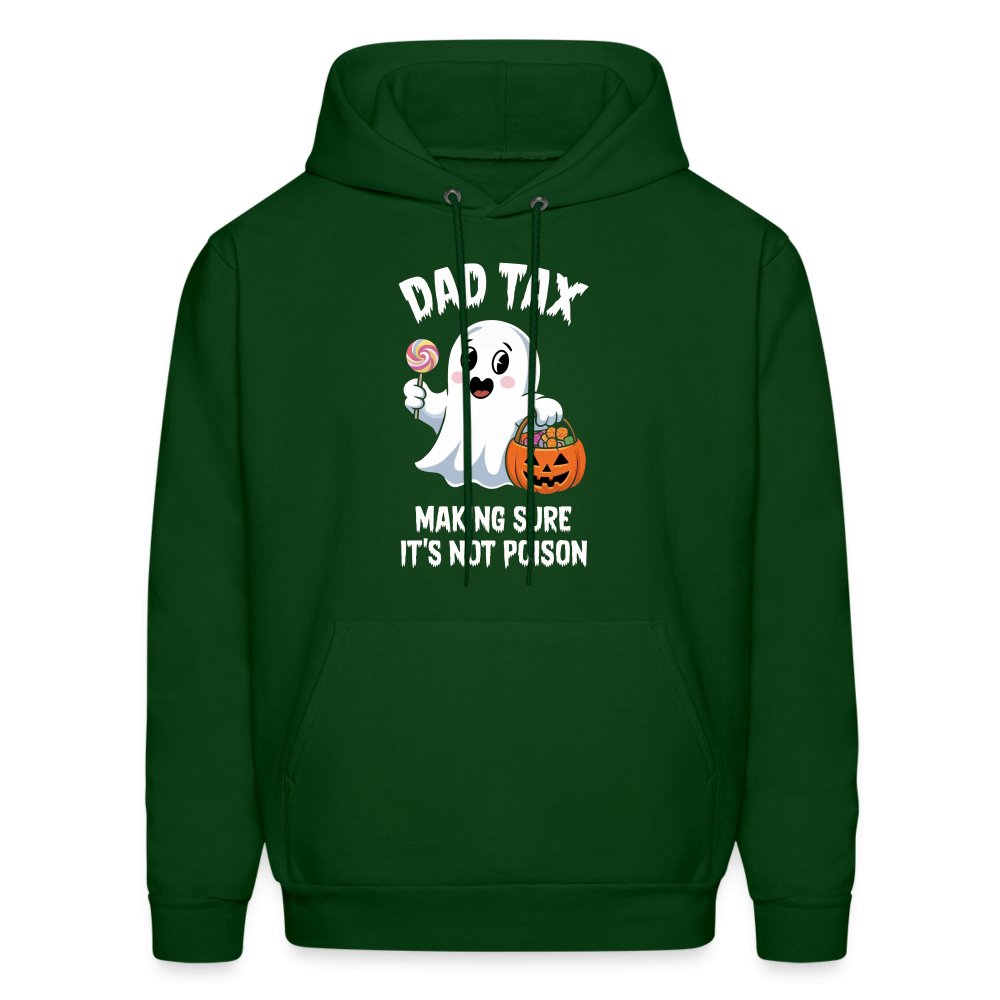 Dad Tax Making Sure It's Not Poison (Halloween Ghost) Hoodie - forest green