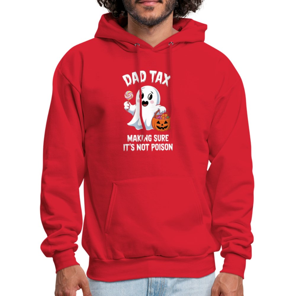 Dad Tax Making Sure It's Not Poison (Halloween Ghost) Hoodie - red