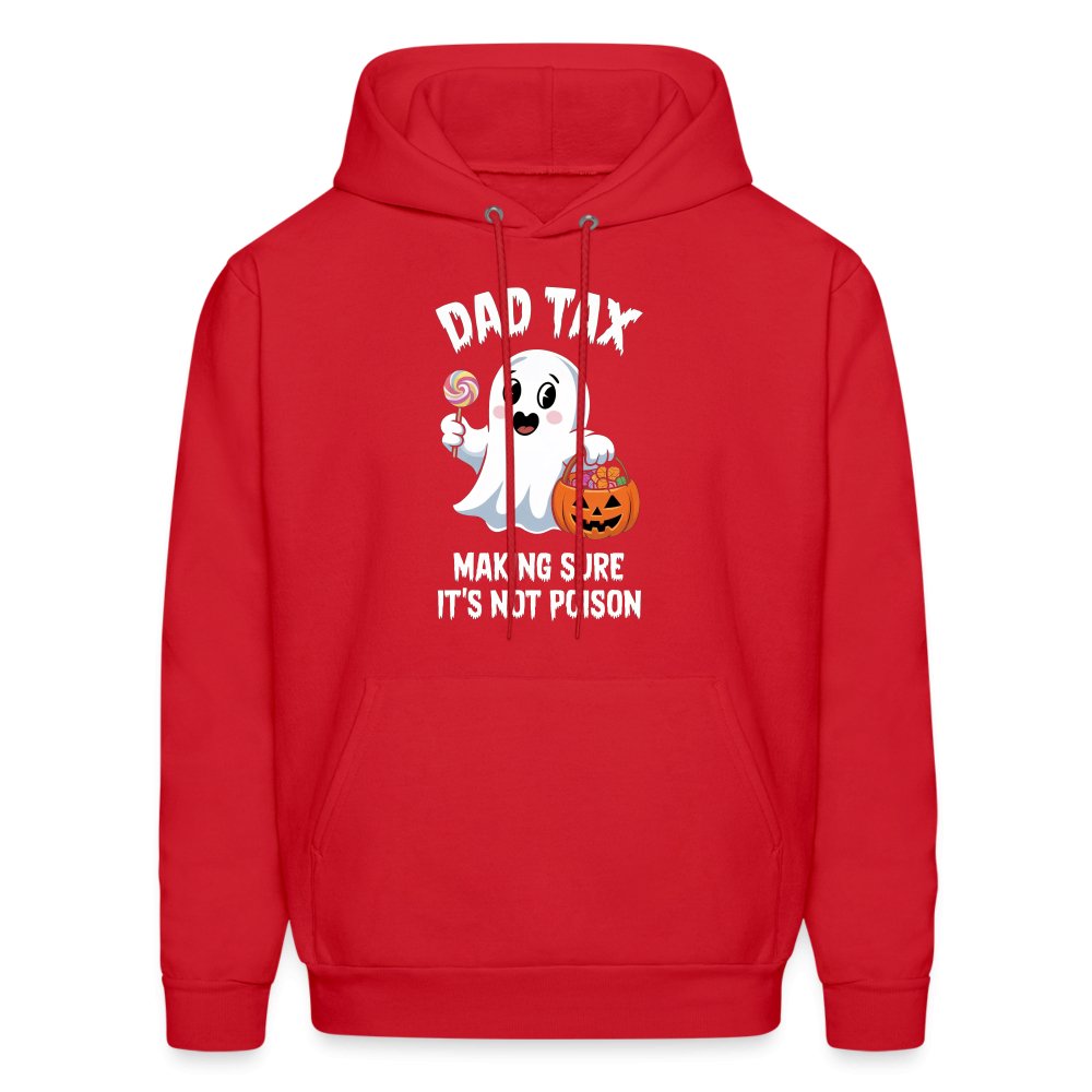 Dad Tax Making Sure It's Not Poison (Halloween Ghost) Hoodie - red