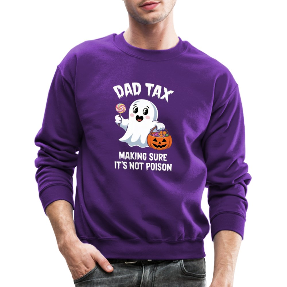 Dad Tax Making Sure It's Not Poison (Halloween Ghost) Sweatshirt - purple