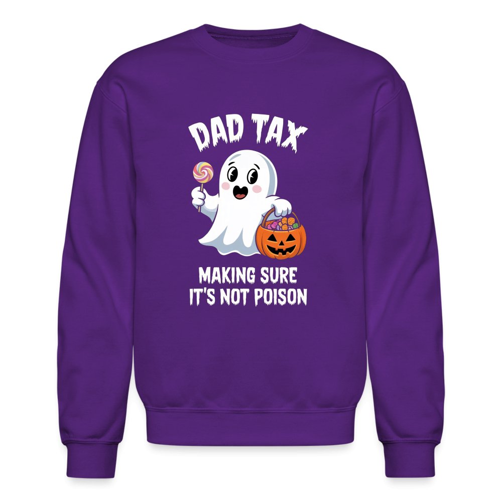 Dad Tax Making Sure It's Not Poison (Halloween Ghost) Sweatshirt - purple