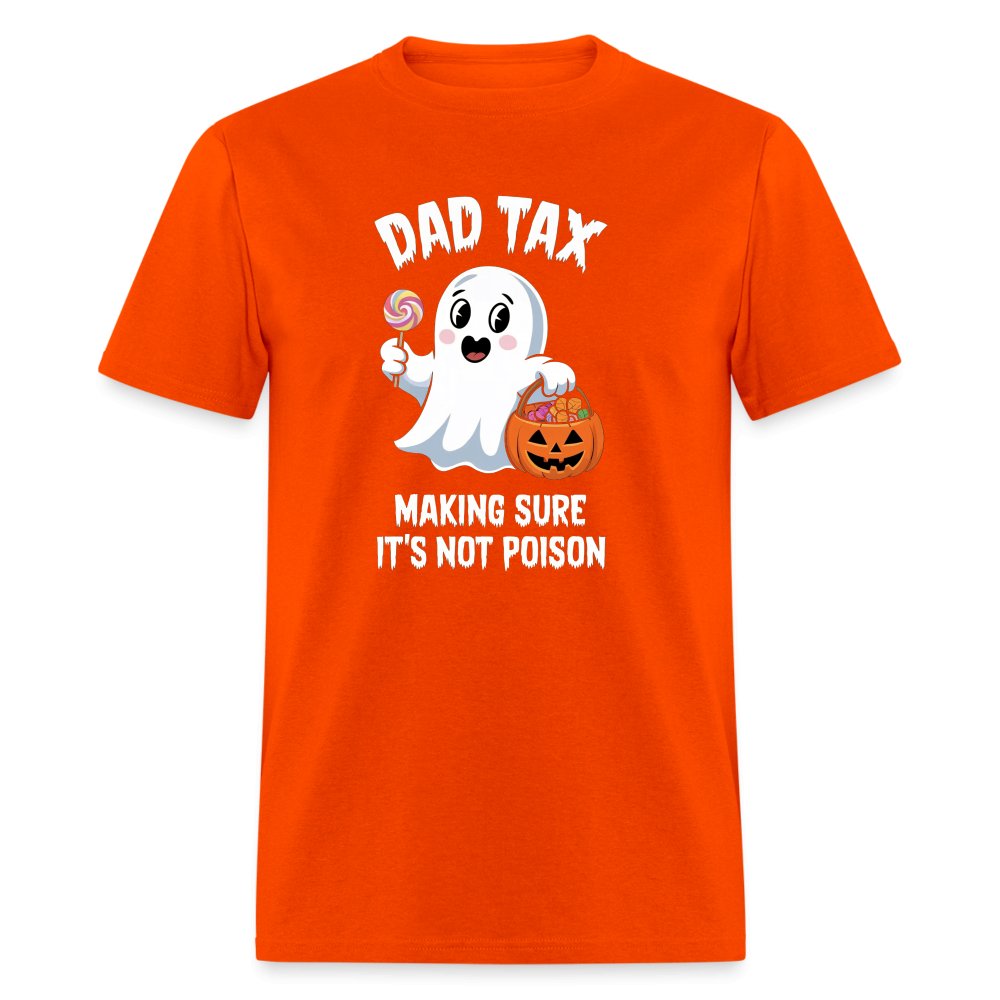 Dad Tax Making Sure It's Not Poison (Halloween Ghost) T-Shirt - orange