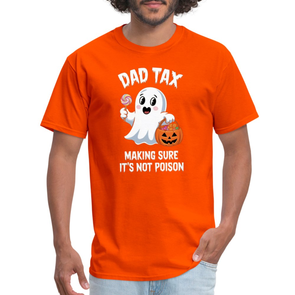 Dad Tax Making Sure It's Not Poison (Halloween Ghost) T-Shirt - orange