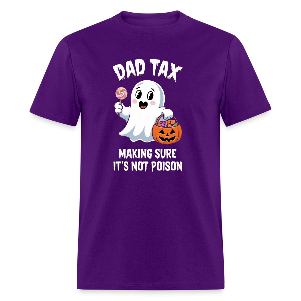 Dad Tax Making Sure It's Not Poison (Halloween Ghost) T-Shirt - purple