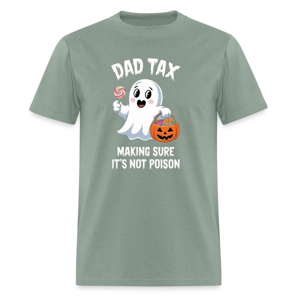 Dad Tax Making Sure It's Not Poison (Halloween Ghost) T-Shirt - sage