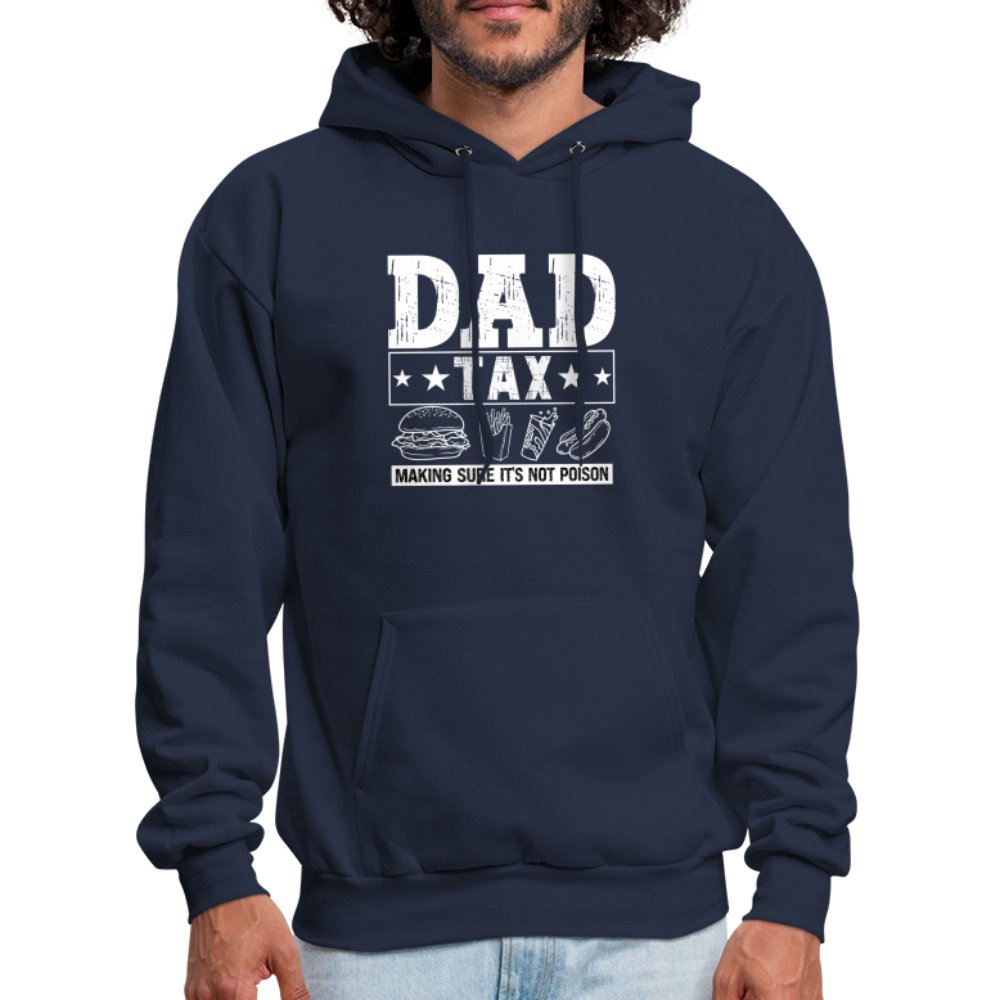 Dad Tax (Making Sure It's Not Poison) Hoodie - navy