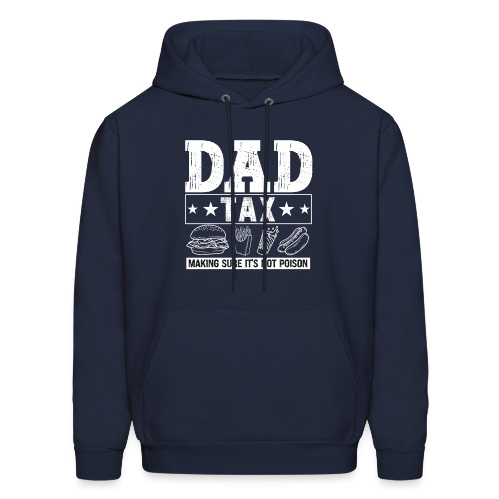 Dad Tax (Making Sure It's Not Poison) Hoodie - navy