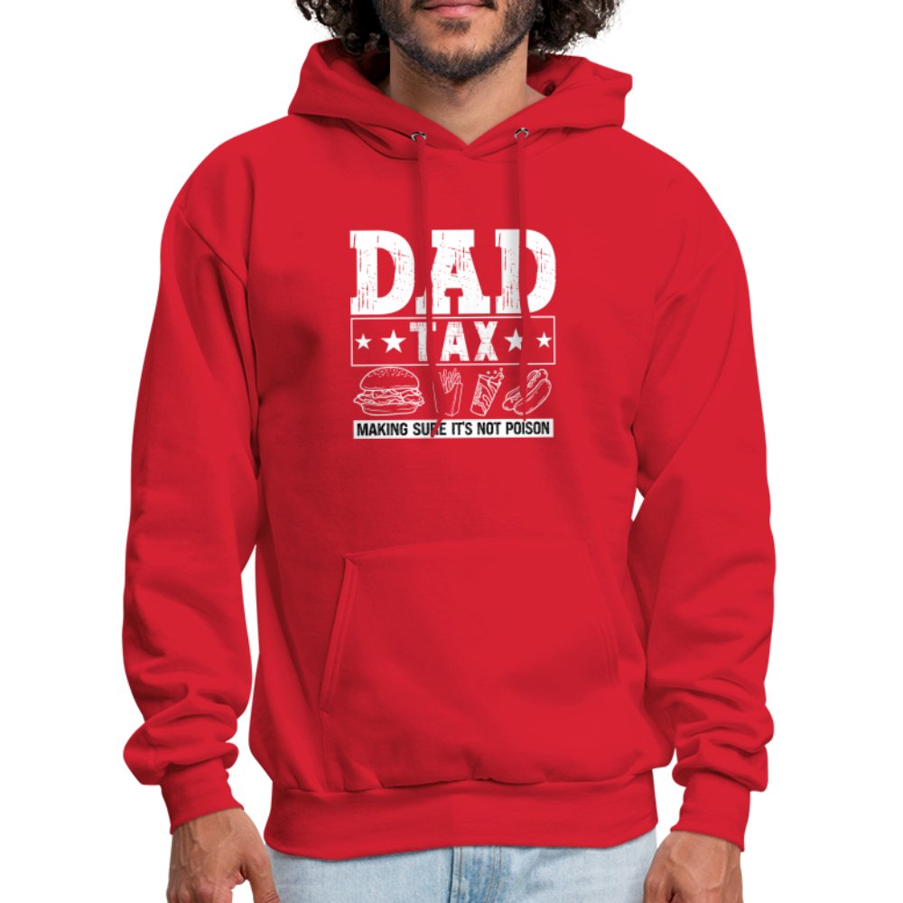 Dad Tax (Making Sure It's Not Poison) Hoodie - red