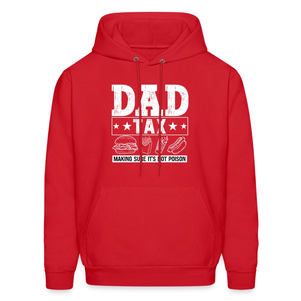 Dad Tax (Making Sure It's Not Poison) Hoodie - red