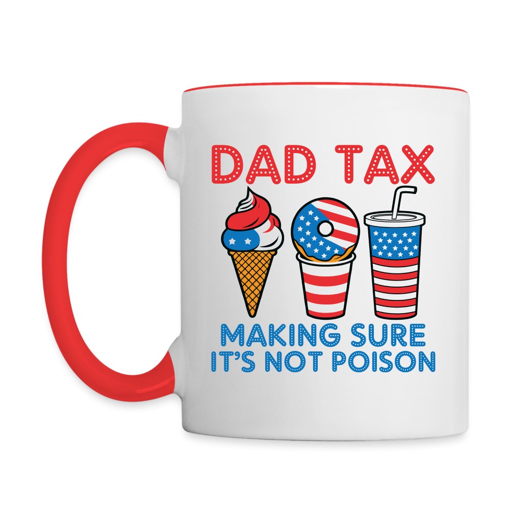 Dad Tax (Red White Blue) Coffee Mug - white/red