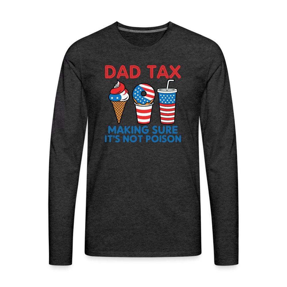 Dad Tax (Red White Blue) Premium Long Sleeve T-Shirt - charcoal grey