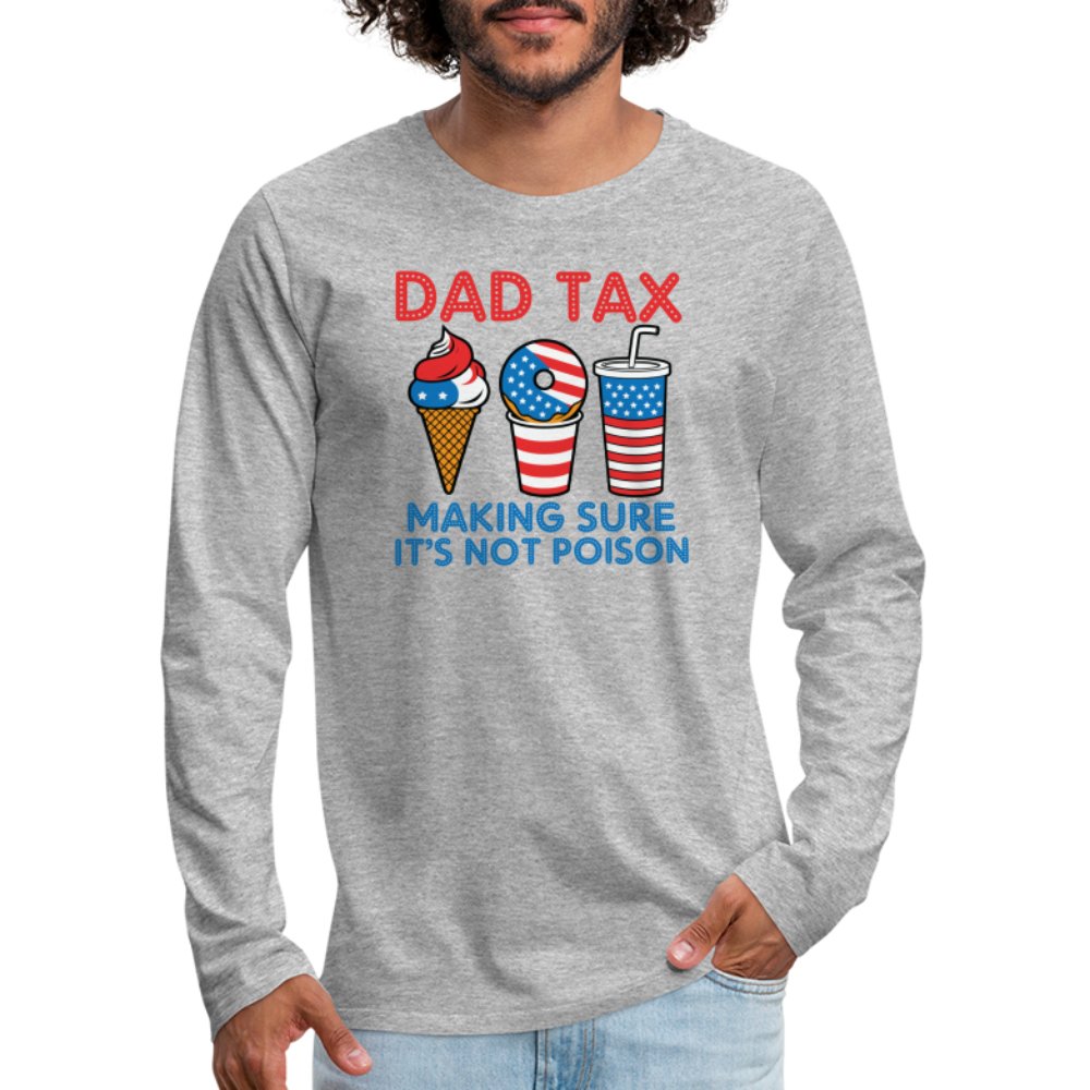 Dad Tax (Red White Blue) Premium Long Sleeve T-Shirt - heather gray