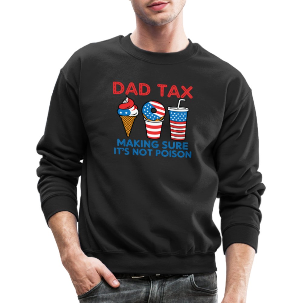 Dad Tax (Red White Blue) Sweatshirt - black