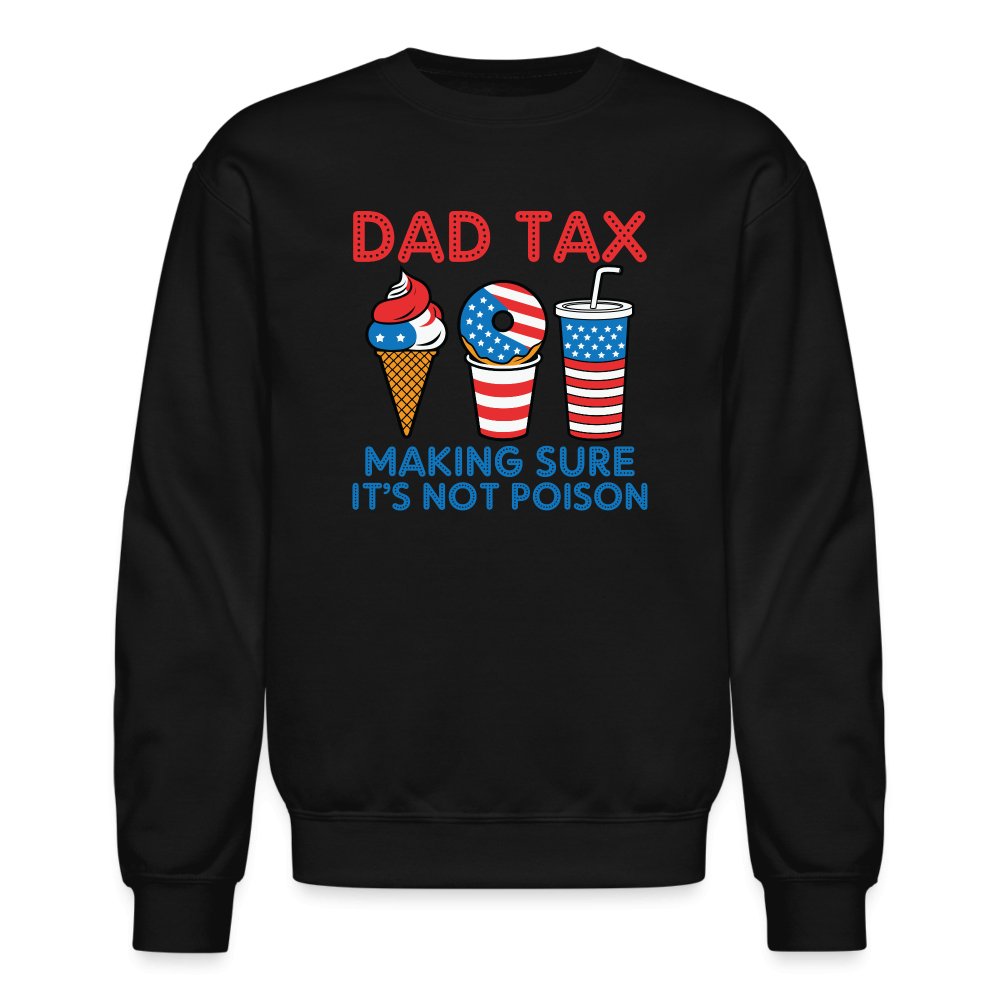 Dad Tax (Red White Blue) Sweatshirt - black