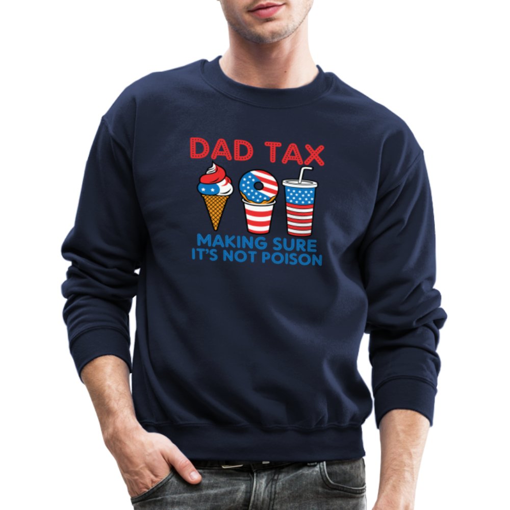 Dad Tax (Red White Blue) Sweatshirt - navy