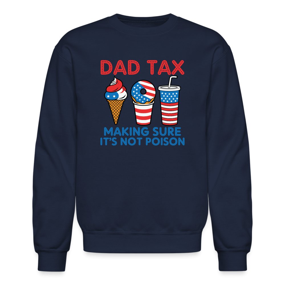 Dad Tax (Red White Blue) Sweatshirt - navy