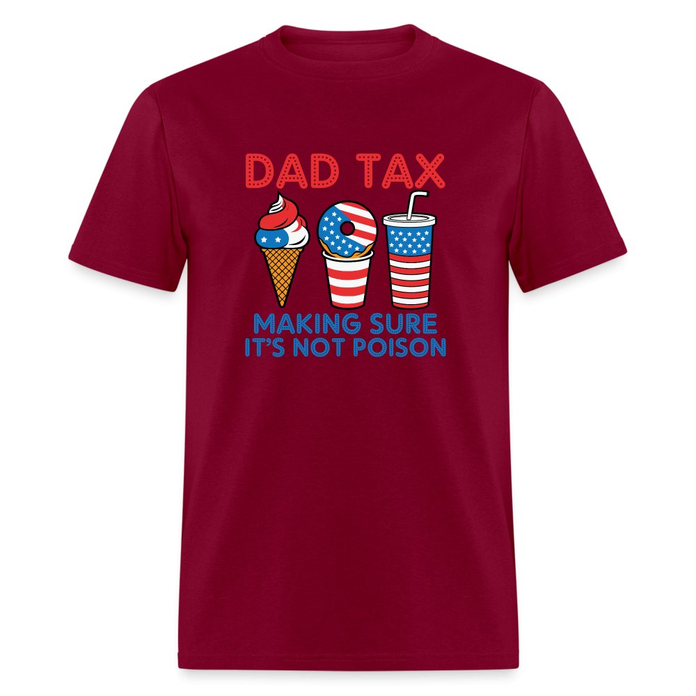 Dad Tax (Red White Blue) T-Shirt - burgundy