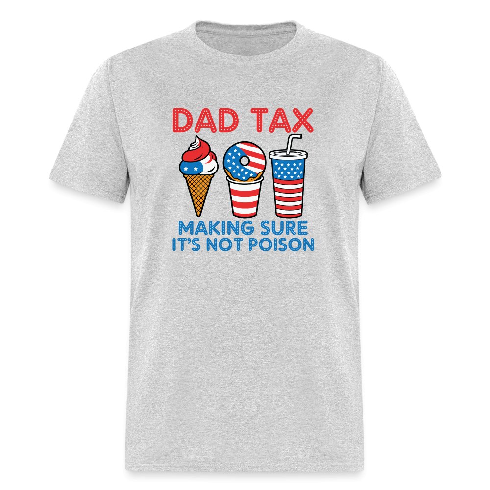 Dad Tax (Red White Blue) T-Shirt - heather gray