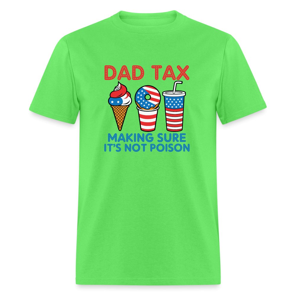 Dad Tax (Red White Blue) T-Shirt - kiwi