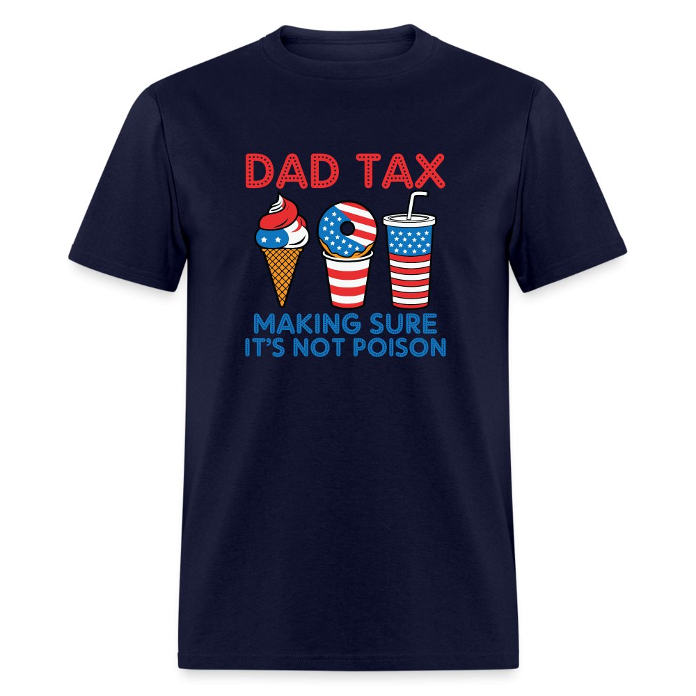 Dad Tax (Red White Blue) T-Shirt - navy