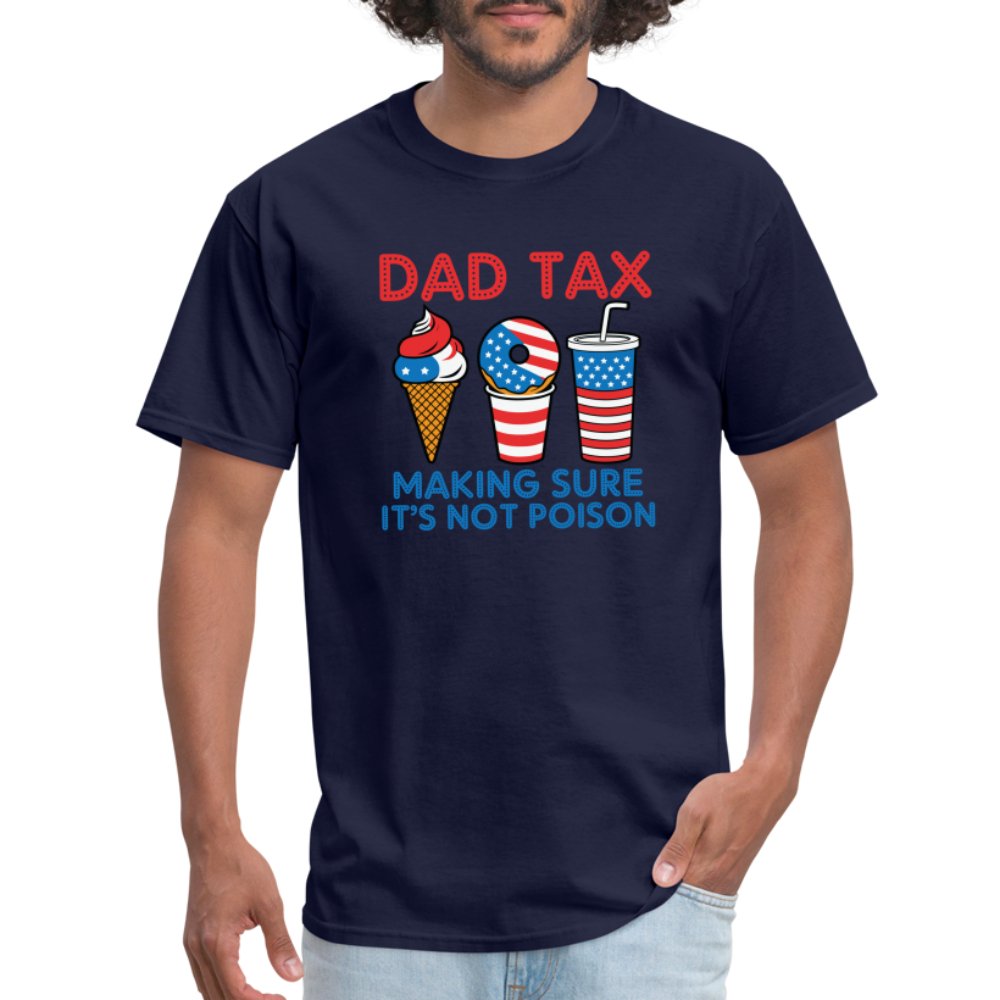 Dad Tax (Red White Blue) T-Shirt - navy