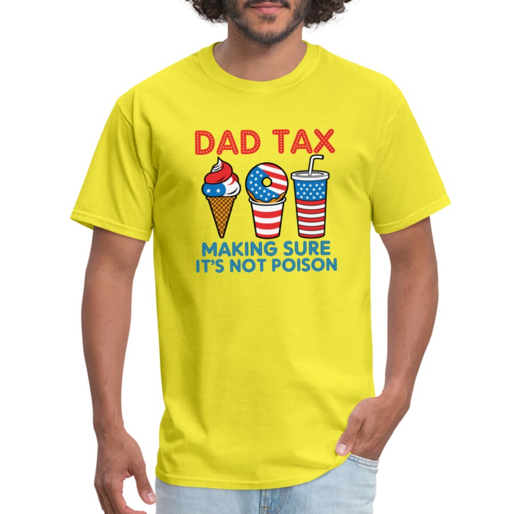 Dad Tax (Red White Blue) T-Shirt - yellow