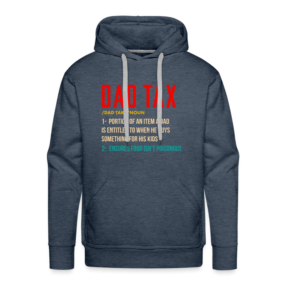 Definition of Dad Tax Premium Hoodie - heather denim