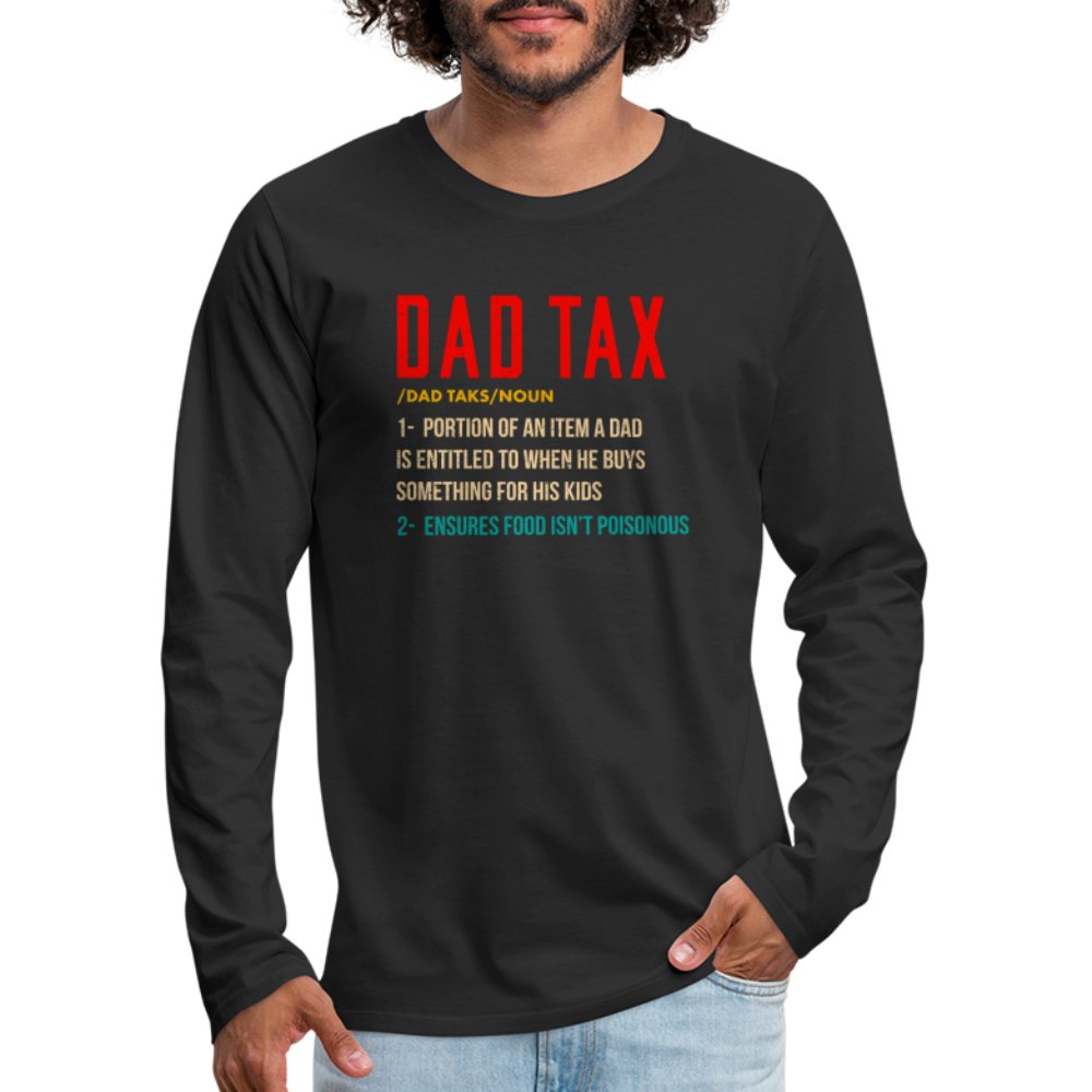 Definition of Dad Tax Premium Long Sleeve T-Shirt - black