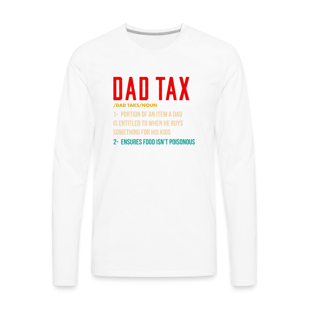 Definition of Dad Tax Premium Long Sleeve T-Shirt - white