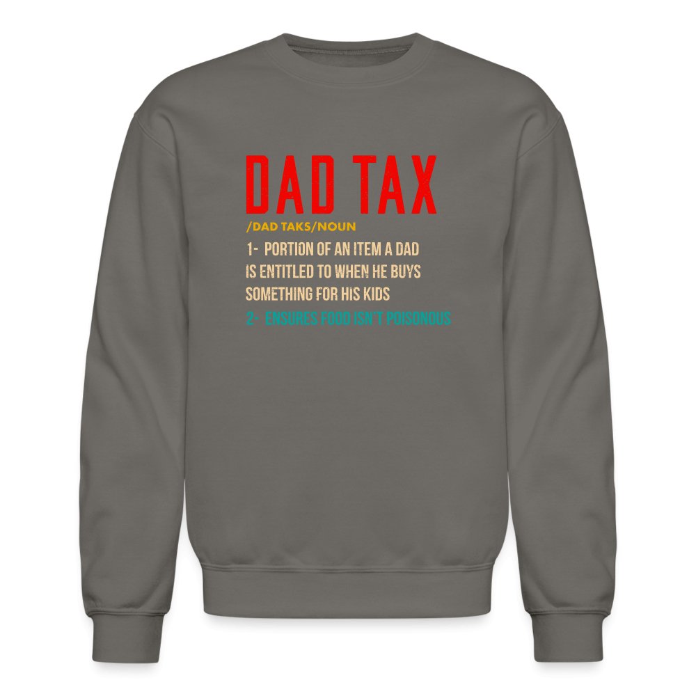 Definition of Dad Tax Sweatshirt - asphalt gray