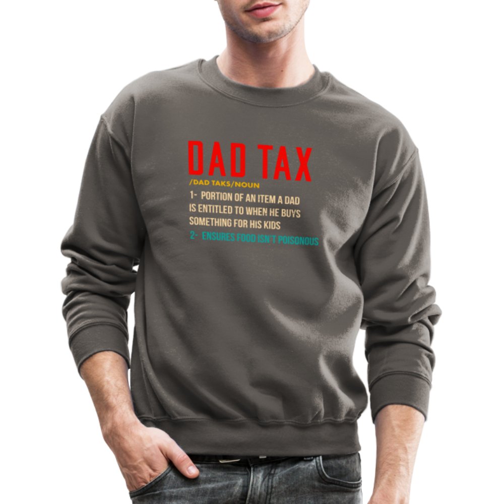 Definition of Dad Tax Sweatshirt - asphalt gray