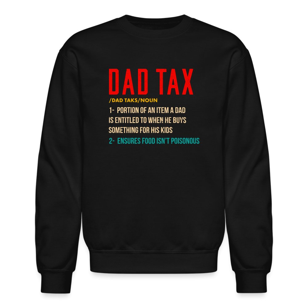 Definition of Dad Tax Sweatshirt - black