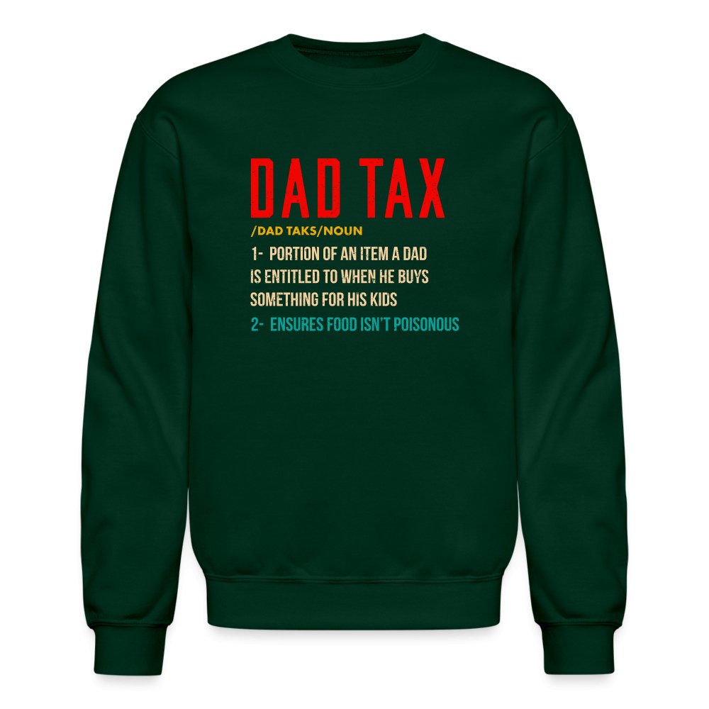 Definition of Dad Tax Sweatshirt - forest green