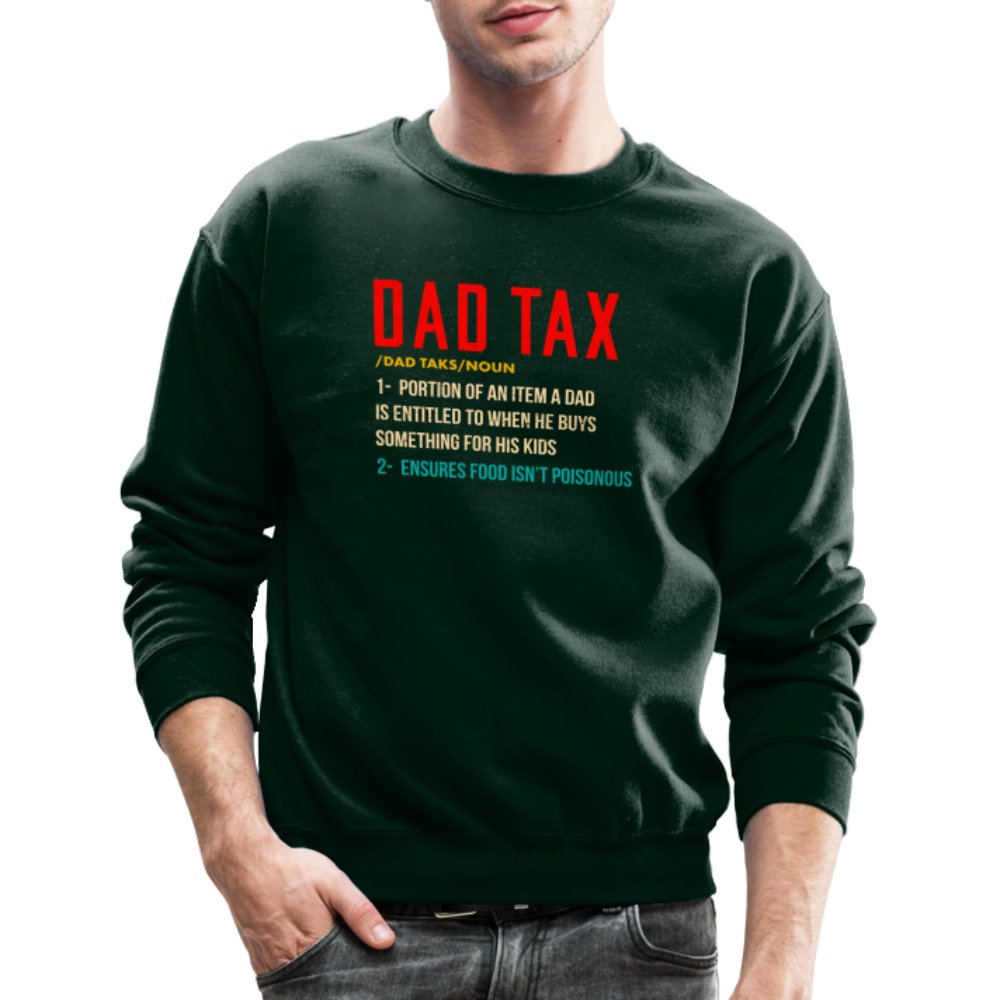 Definition of Dad Tax Sweatshirt - forest green