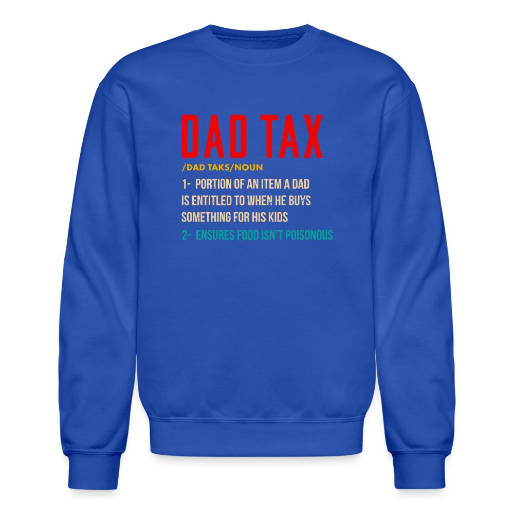 Definition of Dad Tax Sweatshirt - royal blue