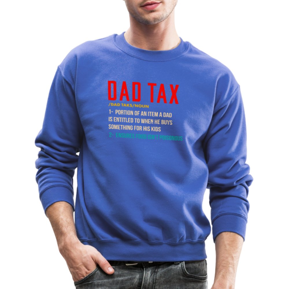 Definition of Dad Tax Sweatshirt - royal blue