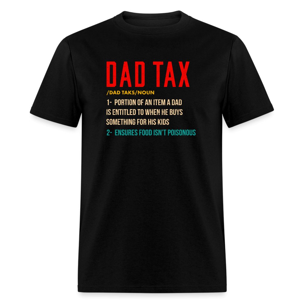 Definition of Dad Tax T-Shirt - black