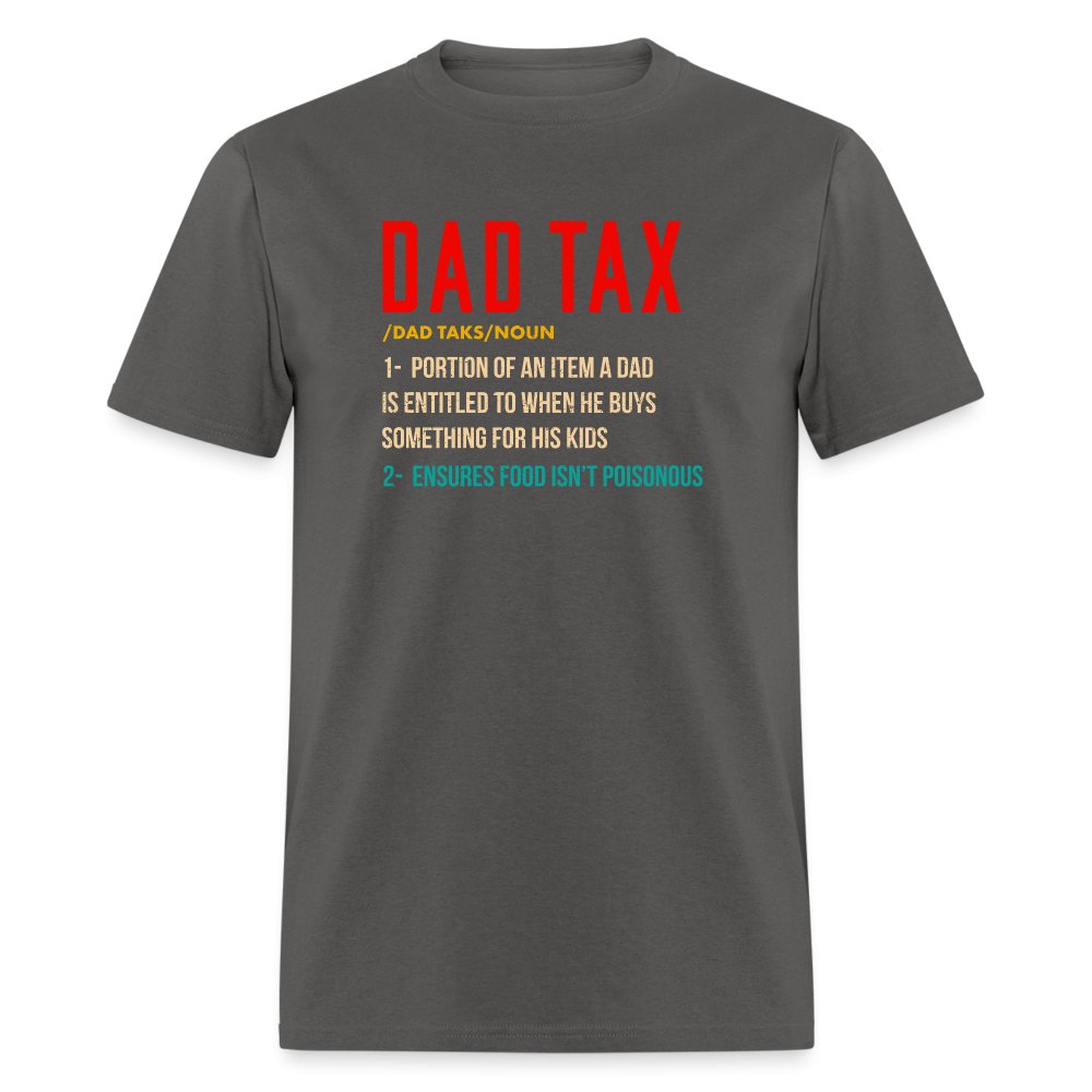 Definition of Dad Tax T-Shirt - charcoal