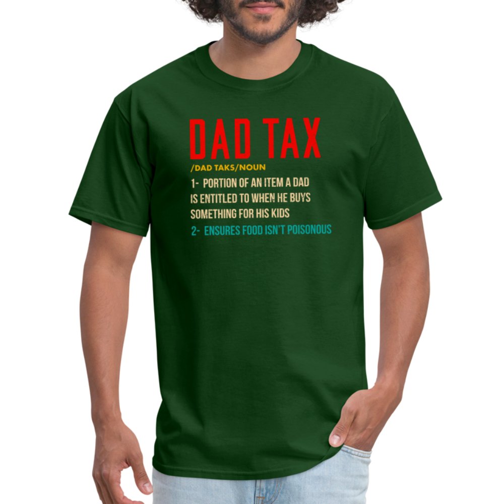 Definition of Dad Tax T-Shirt - forest green