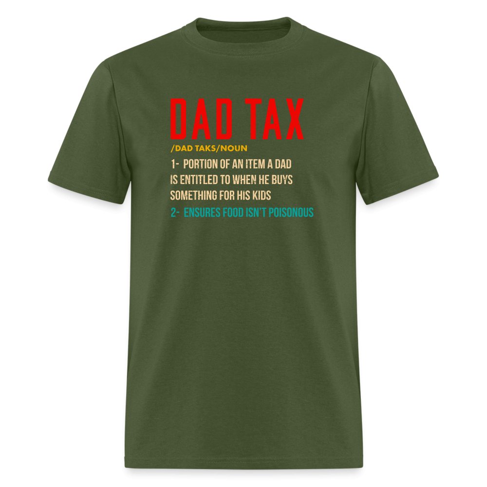 Definition of Dad Tax T-Shirt - military green