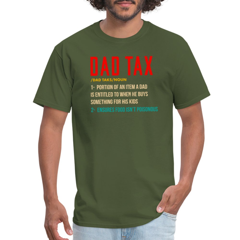 Definition of Dad Tax T-Shirt - military green