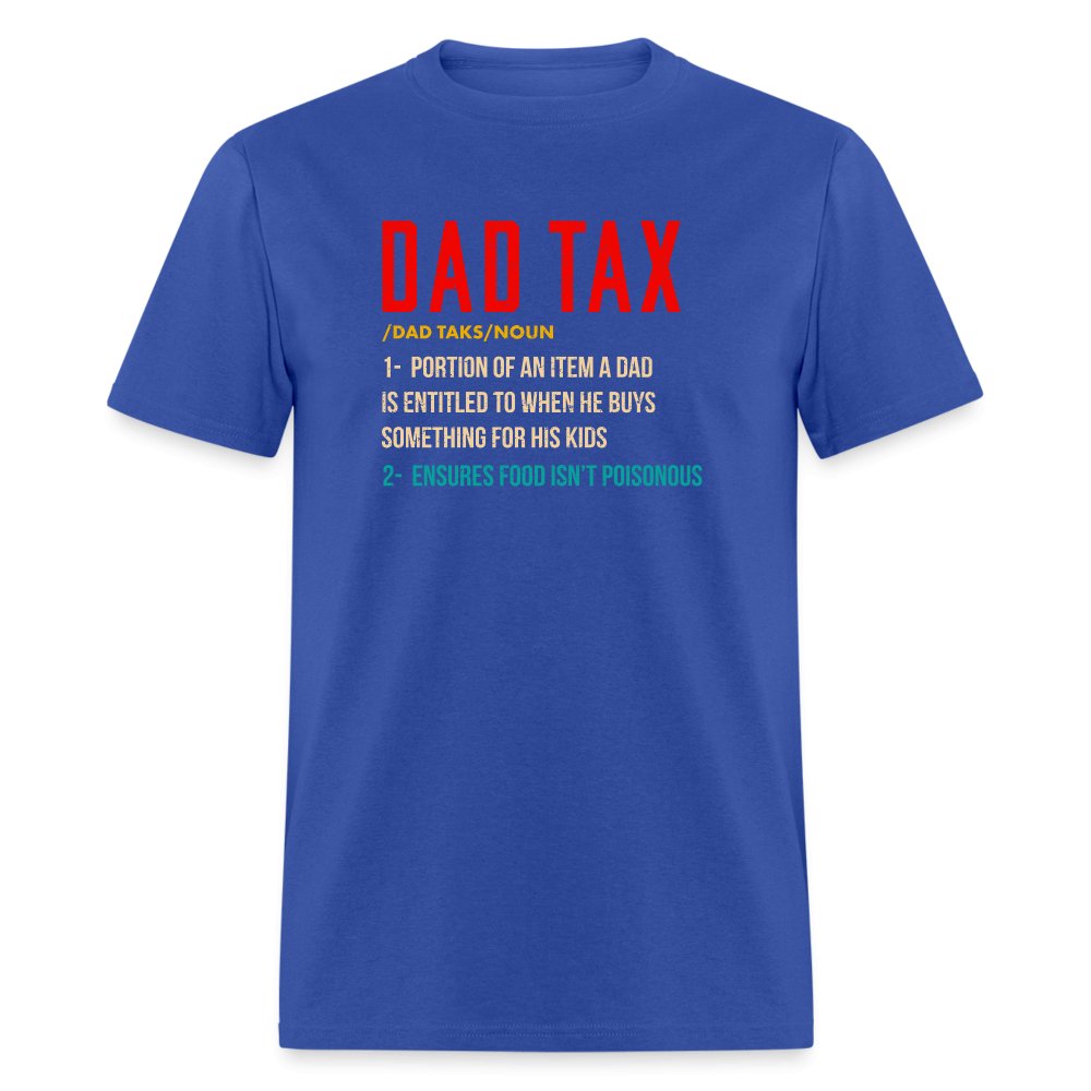 Definition of Dad Tax T-Shirt - royal blue