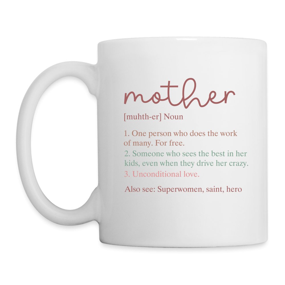 Definition of Mother Coffee Mug - One Size