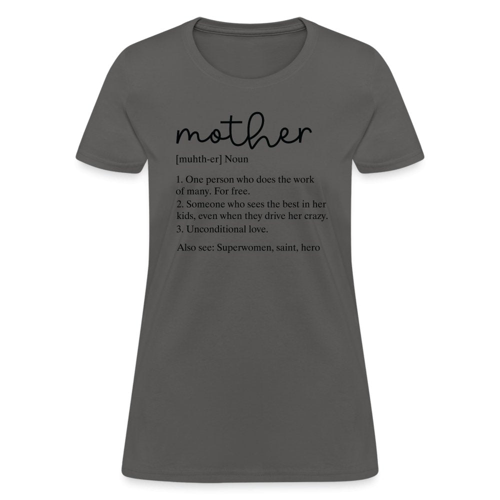 Definition of Mother Contoured T-Shirt (Black Letters) - charcoal